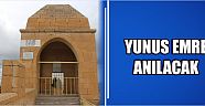 Yunus Emre Anılacak